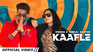 Kaafle   Singga   Gurlej Akhtar   Aneet Chohan   Latest Punjabi Songs 2022   New Punjabi Rap