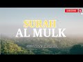 Dengarkan Surah Al-Mulk Pengantar Tidur Mendapatkan Ketenangan