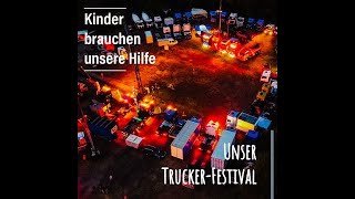 Kinder brauchen unsere Hilfe - Unser Trucker - Festival (offizielles Musikvideo) with Lyrics