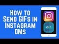 How to Send GIFs in Instagram DMs – New IG Feature