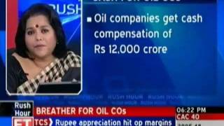 Oil companies get cash compensation of Rs 12,000 cr