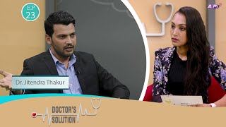 बेहोस बिना गरिन्छ मेजर सर्जरी ? EP 23 | DOCTOR'S SOLUTION | JITENDRA THAKUR | AP1 HD