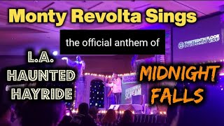 Monte Revolta Sings the Official Anthem of L.A. Haunted Hayride \u0026 Midnight Falls --with LYRICS! 🎃