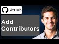 How To Add Contributors On GitHub [2026 Guide]