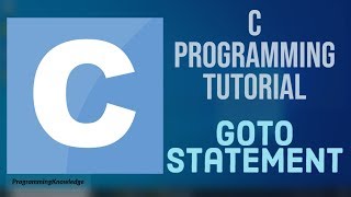 C Programming Tutorial for Beginners 13 - goto statement in C