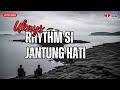 Ukays - Rhythm Si Jantung Hati (Trending Lirik Video)