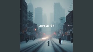 Winter ‘24 (Slowed Version)