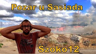 Pożar u Sąsiada  [Vlog#95] Spaliło się siano.