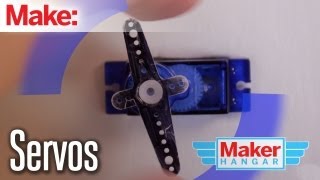 Maker Hangar: Episode 5 - Servos