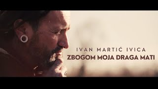 Ivan Martić Ivica - Zbogom moja draga mati (official 4K)