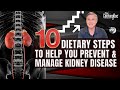 10 Dietary Steps to Help You Prevent and Manage Kidney Disease | The Cooking Doc®