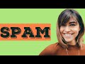 How to Pronounce Spam in English + Spam Meaning