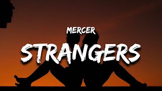 Mercer - Strangers (Lyrics)
