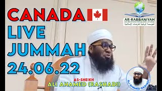 🔴 LIVE CANADA FRIDAY JUMMAH 24.06.22 | SYDNEY, NOVA SCOTIA #aliahamedrashadi