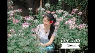 Simon-For You ( New Lyric Video) ❤ Cast-Htet Htet Linn Latt