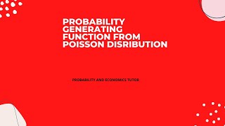 POISSON PROBABILITY GENERATING FUNCTION WITH EXAMPLE