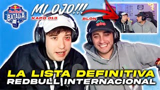 BLON ME DEJA SIN OJO!! KAPO Y BLON ANALIZAN LA LISTA PARTICIPANTES DE LA REDBULL INTERNACIONAL