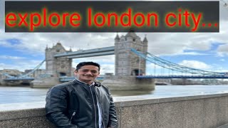 explore london city ।। कैसे जाए लंदन शहर।। vlog hindi