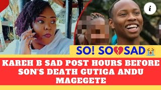 SHOCK😱 'SHE SAW THE DEATH!' NDETO CIATIGA ANDU NA KIMAKO, KAREH  POST BEFORE SON'S PASSING