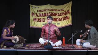 M A NARASIMHACHAR MUSIC FOUNDATION (R) PRESENTS: Vid Eeshwar Aiyer Vocal Concert