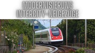 Die Modernisierung der SBB Intercity-Neigezüge