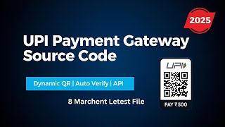 🔥 UPI Payment Gateway Source Code 2025 | Create Dynamic QR Payment Gateway | Auto Verify With API