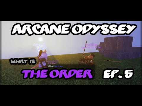 Arcane Odyssey - What Is The Order