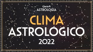 CLIMA ASTROLÓGICO 2022 IDEAL PARA EL TRABAJO Y AUTOCONOCIMIENTO, POR BEATRIZ LEVERATTO