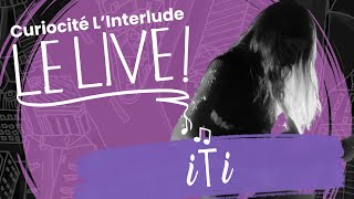 L'INTERLUDE EN LIVE - iTi