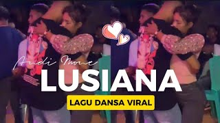 LUSIANA - ANDI MONE || LAGU DANSA VIRAL