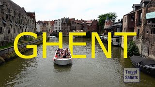 GHENT | Belgium | The Beautiful Flemish City