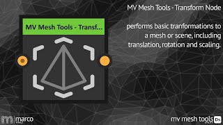 MV Mesh Tools - Transform Node