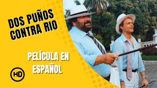 Dos Puños Contra Rio | Comedia | Película Completa en Español