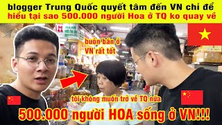 Thanh Niên TQ Đến VN Để Tìm Lý Do: Tại Sao 500.000 Đồng Bào Quảng Đông Sống Ở VN Ko Chịu Trở Về Nhà?