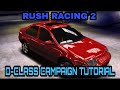 Rush Racing 2 - D Class Campaign Tutorial