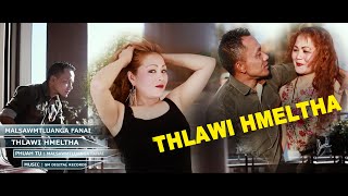 MALSAWMTLUANGA - THLAWI HMELTHA (OFFICIAL) HD