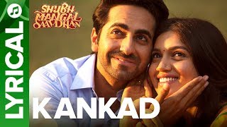 KANKAD - Lyrical Song | Shubh Mangal Saavdhan | Ayushmann & Bhumi Pednekar | Tanishk-Vayu