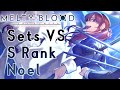 Melty Blood Type Lumina Sets - FT3s vs S rank Noel (8/25/2022)