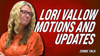 Lori Vallow – Motions and Updates