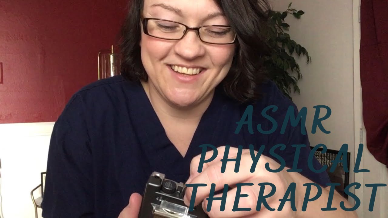 Asmr Physical Therapist Roleplay Youtube