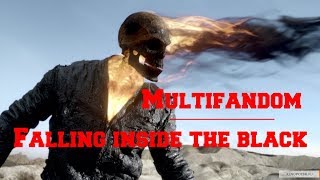 MULTIFANDOM • Falling inside the black