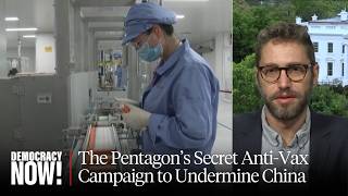 Pentagon Ran a Secret Anti-Vax Campaign to Undermine China at the Height of the Pandemic: Reuters