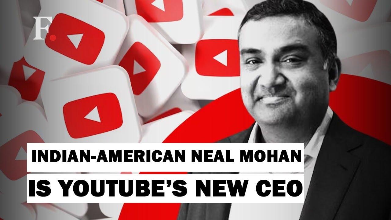 Who Is Neal Mohan, YouTube’s New Indian-American CEO? - YouTube