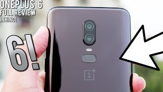 OnePlus 6 Full Review In Hindi [HIDDEN, EXTRA, UNIQUE FEATURES]