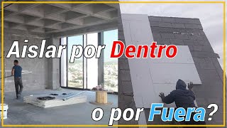 Aislar por dentro o por fuera