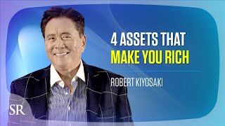 4 Assets That Make You Rich | Robert Kiyosaki | Success Resources