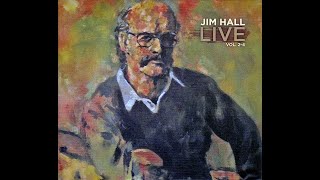 Jim Hall - Live Vol. 2-4, Disc 2 FULL - US ArtistShare AS0116 (1975/2012 3-CD)