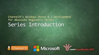 Windows Phone 8.1 Development for absolute Beginners Series by BOB TABOR (Part 1)