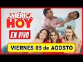 🔴 America Hoy EN VIVO | Viernes 09 de Agosto del 2024