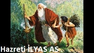 Hazreti İLYAS Aleyhisselam HAYATI